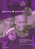 Playing in Parallel